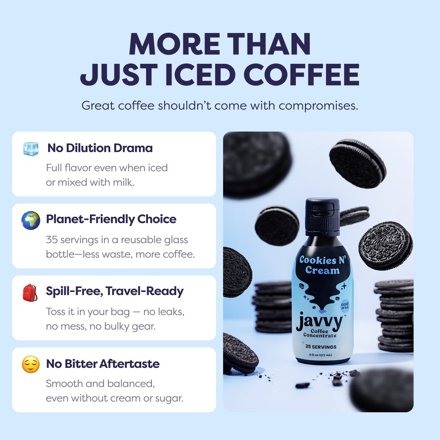 Javvy Coffee Concentrate - Cold Brew Coffee, Perfect for Instant Iced Coffee, Cold Brewed Coffee and Hot Coffee, 35 Servings - Cookies N’ Cream